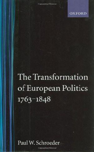 [Oxford History of Modern Europe 01] • The Transformation of European Politics 1763-1848